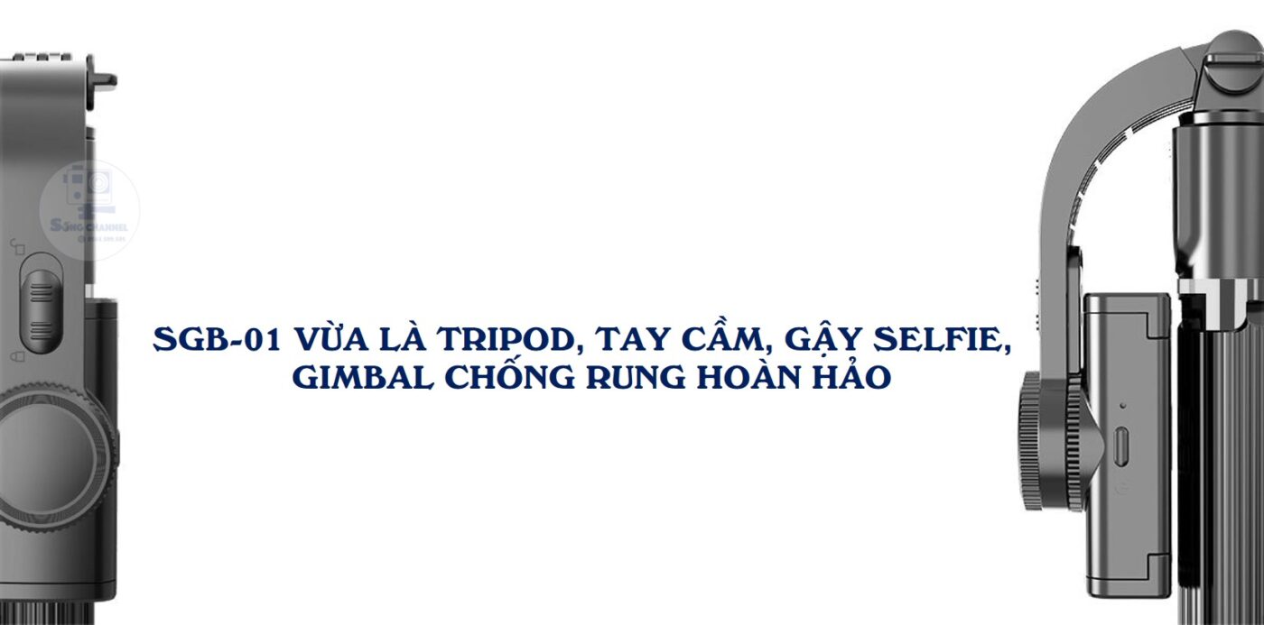 Gậy, tay cầm selfie, tripod, gimbal SGB-01