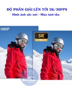 Khả năng quay phim lên tới 5k/30fps